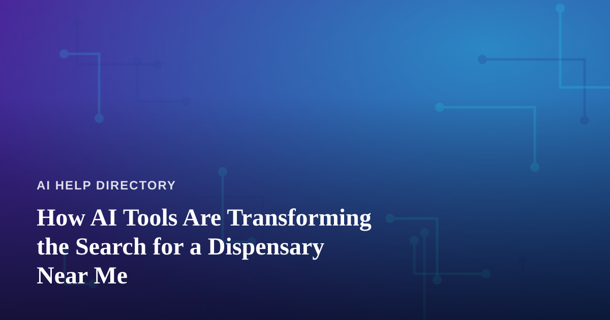 How AI Tools Are Transforming the Search for a Dispensary Near Me