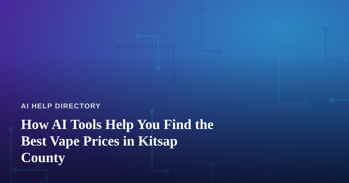 How AI Tools Help You Find the Best Vape Prices in Kitsap County